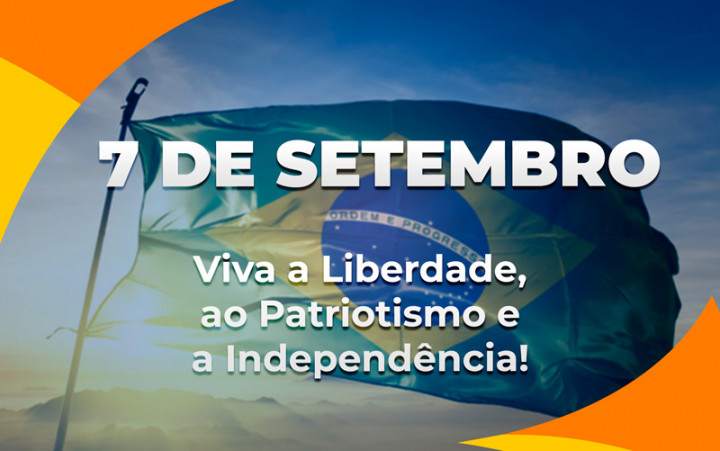 Feliz Dia da Independência do Brasil!