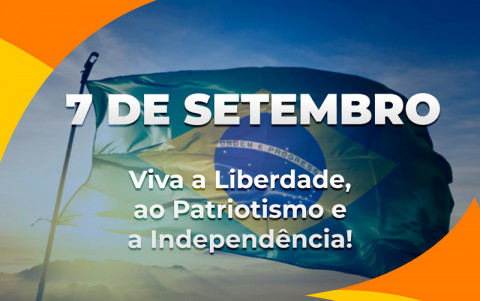 Feliz Dia da Independência do Brasil!